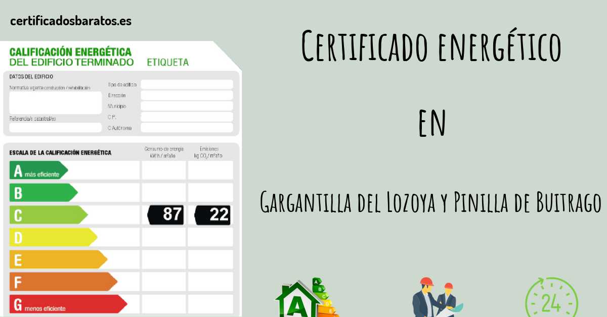 Certificado energético en Gargantilla del Lozoya y Pinilla de Buitrago