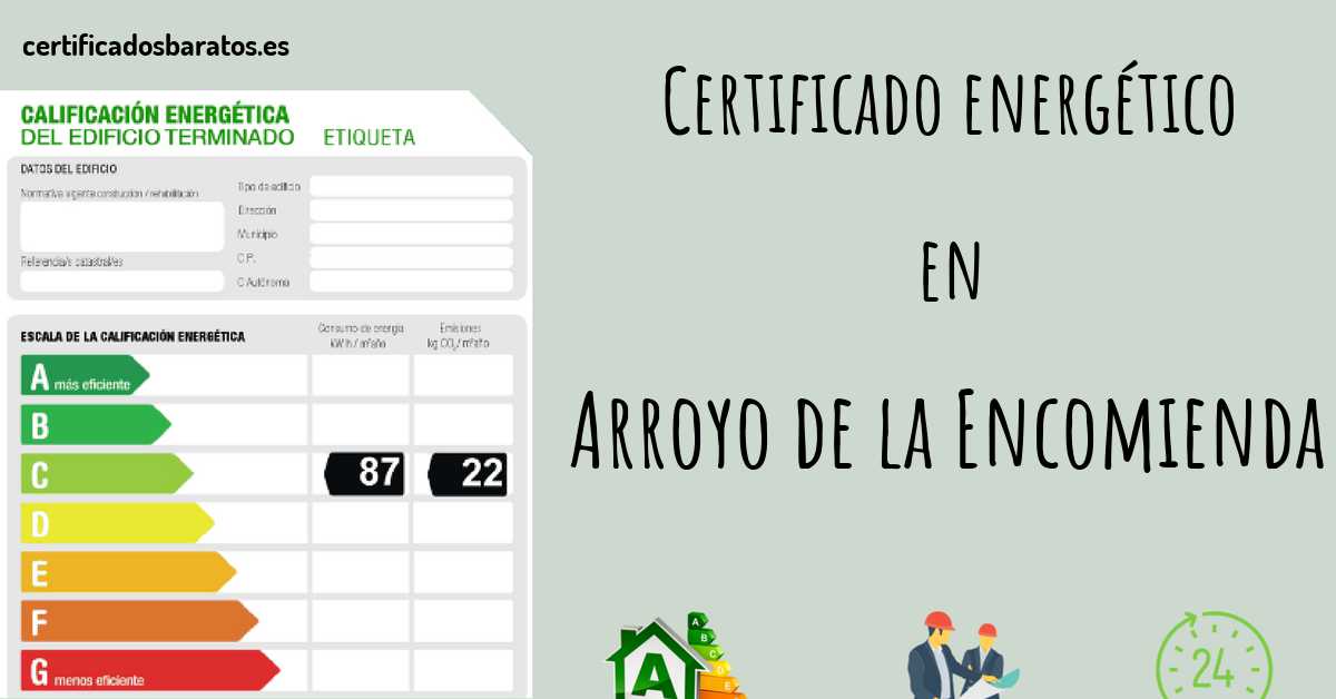 Certificado energético en Arroyo de la Encomienda